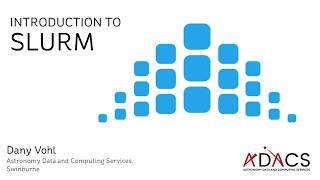 Introduction to Slurm Part 1 — Introduction [upl. by Aicnarf642]