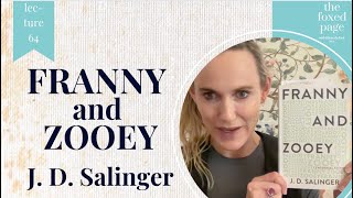 Lecture 64 J D Salingers Franny and Zooey but mostly quotFrannyquot [upl. by Ilamad]