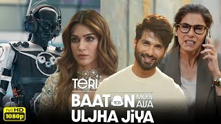 Teri Baaton Mein Aisa Uljha Jiya 2024 Full Movie Facts  Shahid Kapoor Kriti S  Review amp Facts [upl. by Kruter]