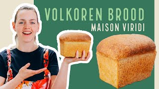 Lekker luchtig VOLKOREN BROOD bakken van 100 VOLKOREN MEEL [upl. by Amled582]