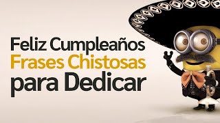 Feliz Cumpleaños Frases Cortas Chistosas para Dedicar4K 2024 [upl. by Dyer455]