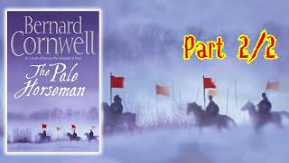 The Pale Horseman by Bernard Cornwell Part 22 🎧 Audiobooks Battles and Betrayals [upl. by Amerigo902]