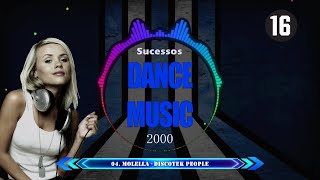 Sucessos Dance Music anos 2000 16º Parte [upl. by Kincaid479]