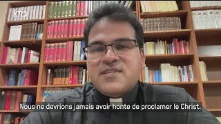 Père Jojimon Paul Kalarickal  « Nous ne devrions jamais avoir honte de proclamer le Christ » [upl. by Assyle]