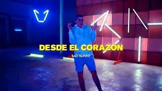 BAD BUNNY  Desde El Corazón Video Oficial Trap Promo Latino [upl. by Gae]