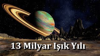 Uzayın Sonuna Gidiyoruz  13 Milyar Işık YIlı [upl. by Calla]