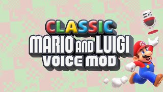 WiP Classic Mario and Luigi Voice  Mario  Luigi Martinet VA Mod  Version 095 [upl. by Airogerg]