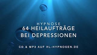 64 Heilaufträge bei Depressionen Hypnose [upl. by Weyermann]