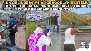 PINKY BLINDERS VS ALK DAN BROOKLYN BEEF DIJALAN  GTA V ROLEPLAY [upl. by Ahsok]