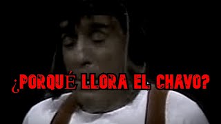 Creepypasta del Chavo del 8  ¿Porqué Llora el Chavo [upl. by Anirrak]