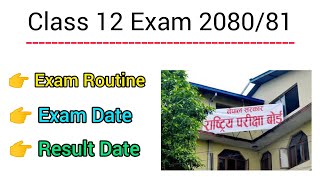 Class 12 Exam 208081 Date 🔴 Class 12 Routine 208081 🔴Class 12 Exam 208081  Neb Exam Update [upl. by Emoreg]