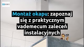 Montaż okapu zapoznaj się z praktycznym vademecum zaleceń instalacyjnych  OkapyKuchennepl [upl. by Jona]