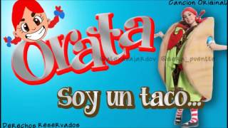 Orata La Loka  Soy un taco  Audio Original [upl. by Leirvag86]