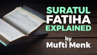 Suratul FATIHA beautifully explained by Mufti Menk [upl. by Wetzel]