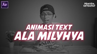 Animasi Text Ala Milyhya [upl. by Aihpos211]