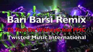 Bari Barsi Remix  Dj Tech feat PMC [upl. by Lakim]