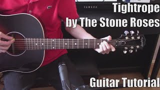 Tightrope by The Stone Roses Guitar Tutorial with original vocal track by Ian Brown [upl. by Ahsikad686]