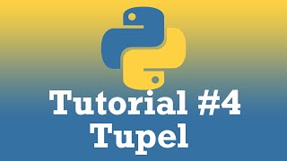 Python Tutorial 4 Tupel GERMANDEUTSCH [upl. by Assyl167]