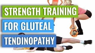 Strength Training Exercises for Gluteal Tendinopathy [upl. by Ameen106]