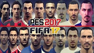 PES 2017 VS FIFA 17  FACES DO ZLATAN DEUS IBRAIMOVIC COMPARISON IBRA [upl. by Amber760]