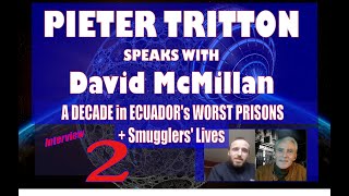 Interview David McMillan amp Cocaine Smuggler Pieter Tritton Talk of Problem Solving in the Trade [upl. by Eemiaj793]