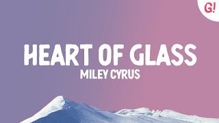 Miley Cyrus  Heart Of Glass Lyrics [upl. by Brockie]