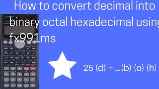 How to convert decimal into binary  octal and hexadecimal of fx991ms  scientific calculator [upl. by Atrim741]