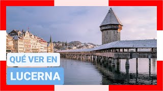 GUÍA COMPLETA ▶ Qué ver en la CIUDAD de LUCERNA  LUZERN SUIZA 🇨🇭 🌏 Turismo viajar a Suiza [upl. by Ellednahc]