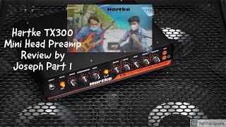 Hartke TX300 Mini Head Preamp Review by Joseph Part 1 [upl. by Brock]