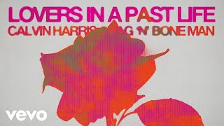 Calvin Harris RagnBone Man  Lovers In A Past Life Official Lyric Video [upl. by Yecam540]