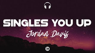 Lyrics 🎧  Jordan Davis  Singles You Up [upl. by Godding]