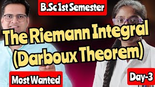 The Riemann Integral Darboux Theorem Day3  Bsc 1st semester Most important theorem [upl. by Yauqaj]