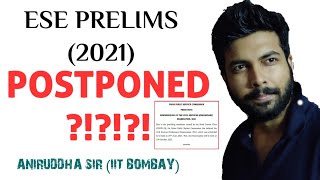 ESE PRELIMS 2021 POSTPONED   ANIRUDDHA SIR IIT BOMBAY  GradeUp [upl. by Ynnaej387]