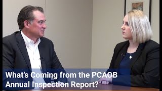 What’s Coming from the PCAOB Annual Inspection Report [upl. by Lynch]