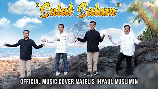 صلاة سلام  SALAT SALAM  Music Cover By Ihyaul Muslimin [upl. by Ovid341]