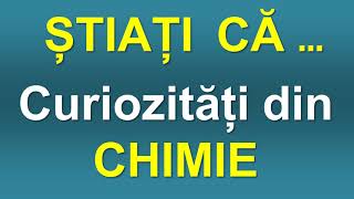 Stiati ca  Curiozitati din CHIMIE [upl. by Anglo]