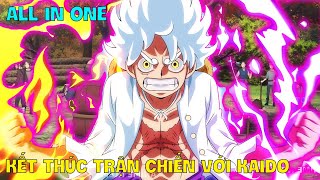 ALL IN ONE  Kết Thúc Trận Chiến Với Kaido  Onepice 10621077  Review Anime Hay [upl. by Natika]