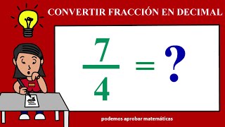 CONVERTIR FRACCIÓN A DECIMAL [upl. by Hsital541]