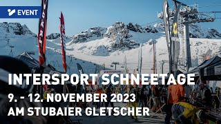 INTERSPORT Schneetage von 9 bis 12 November 2023 am Stubaier Gletscher in Tirol  Jetzt anmelden [upl. by Gualtiero854]