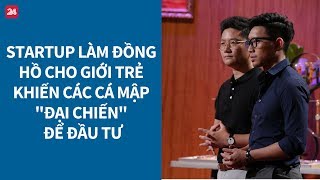 Shark Tank VN tập 4  Startup làm đồng hồ khiến Shark chia team quotđại chiếnquot để đầu tư VTV24 [upl. by Ayanej]