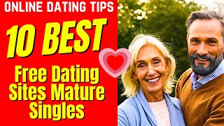 ❤️ 10 BEST FREE Dating Sites For Mature Singles 2024 [upl. by Nele]