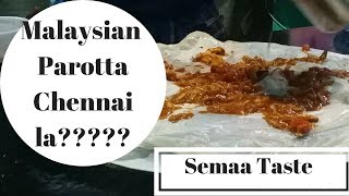 Malaysian Parotta Chennai Tamil Nadu  Food Information  Chennai Street Food [upl. by Melita]