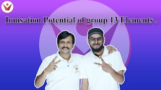 Ionisation Potential of group 13 Elements  chemistry vidyalankarclasses [upl. by Aura]