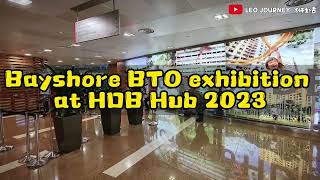 Bayshore BTO Flat Exhibition 2023  HDB HUB【Bayshore BTO组屋展览】 [upl. by Ailimac23]