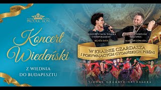 KONCERT WIEDEŃSKI W KRAINIE CZARDASZA 2025 [upl. by Janel]