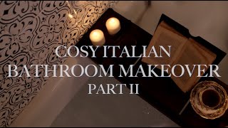 COZY ITALIAN BATHROOM RENOVATION  BAGNO MAKEOVER TUSCANY ITALY PART 2 [upl. by Anaele684]