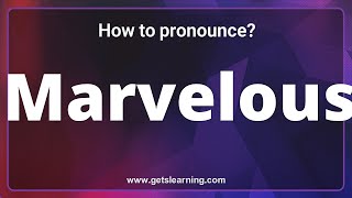 How to pronounce Marvelous in English correctly [upl. by Oiragelo877]