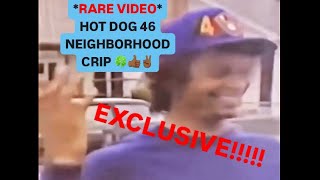 RARE VIDEO HOT DOG 46 NEIGHBORHOOD CRIP [upl. by Enattirb]