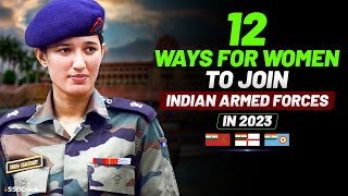 12 Best Ways For Women To Join Indian Armed Forces In 2023 [upl. by Safoelc518]