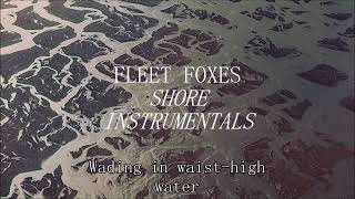 Wading in WaistHigh Water  Fleet Foxes Karaoke  Instrumental [upl. by Clementi762]